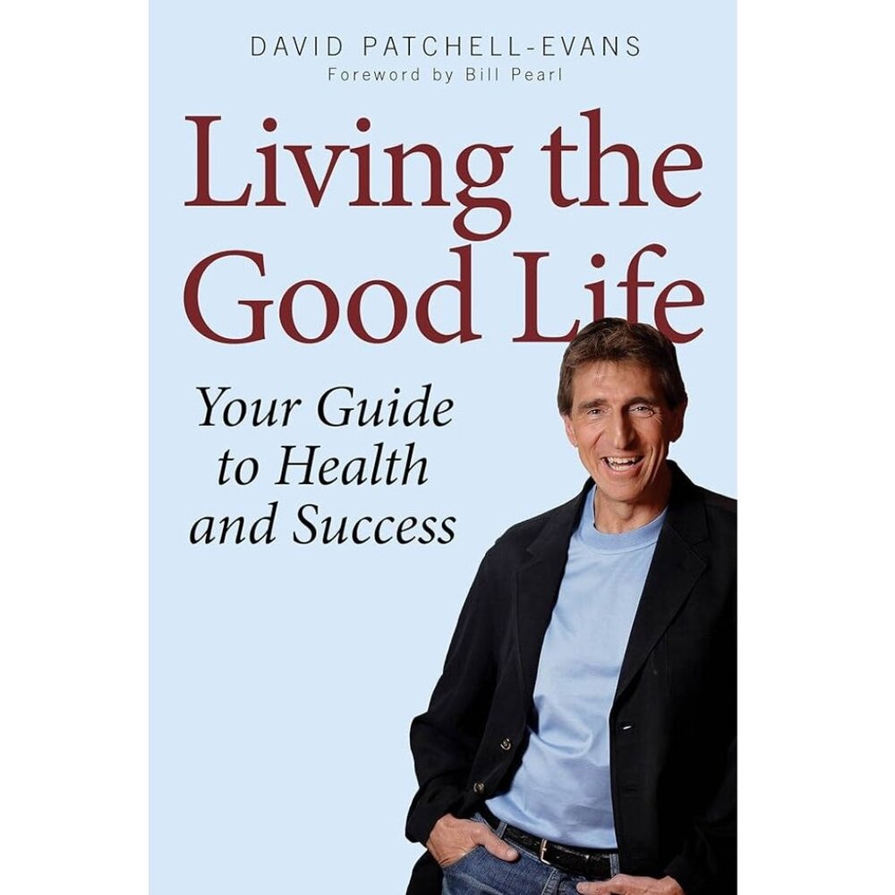 Living the Good Life By David Patchell-Evans Book - Paperback